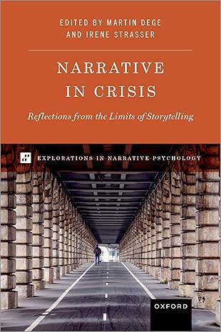 eBook For Narrative in Crisis 1st Edition By Martin Dege, Irene Strasser