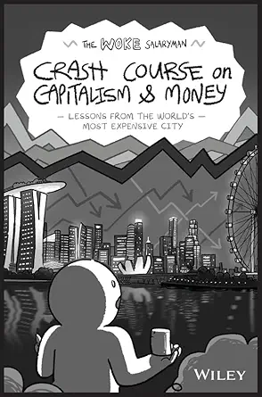 eBook For The Woke Salaryman Crash Course on Capitalism & Money Lessons from the World's Most Expensive City
