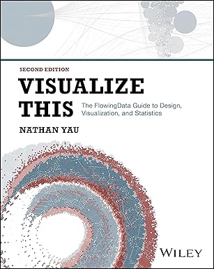 eBook For Visualize This The FlowingData Guide to Design, Visualization and Statistics 2nd Edition