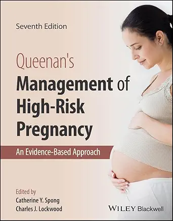 ebook For Queenan's Management of High-Risk Pregnancy An Evidence Based Approach 7th Edition By Catherine Spong
