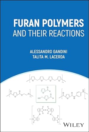 ebook For Furan Polymers and their Reactions 1st Edition by Gandini A.