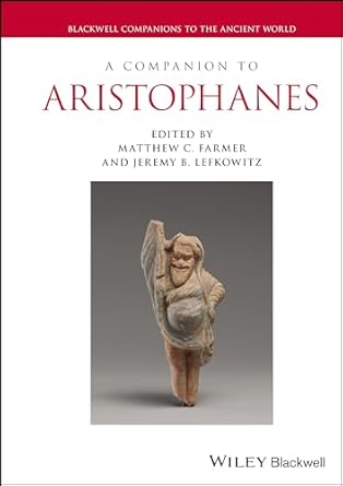 eBook For A Companion to Aristophanes 1st Edition By Matthew C. Farmer_ Jeremy B. Lefkowitz