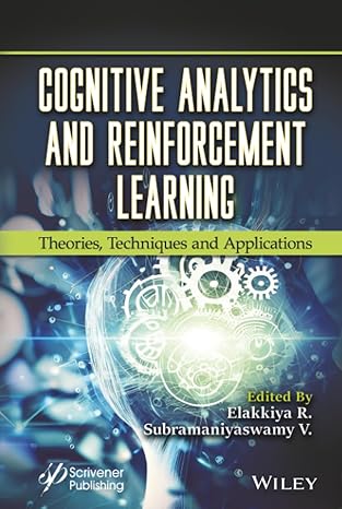 eBook For Cognitive Analytics and Reinforcement Learning Theories, Techniques and Applications 1st Edition By Elakkiya