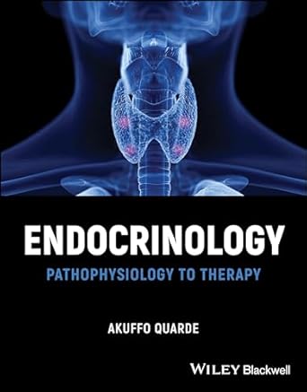 eBook For Endocrinology Pathophysiology to Therapy 1st Edition By Akuffo Quarde