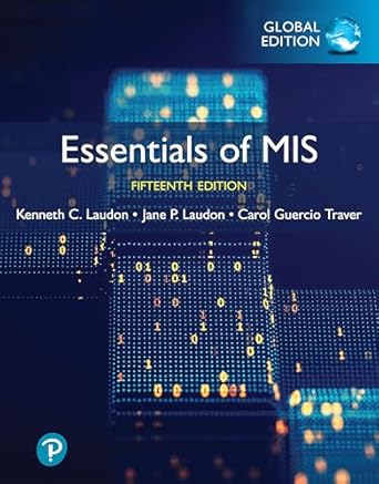 eBook For Essentials of Management Information Systems 15th Edition (Global Edition) By Kenneth Laudon