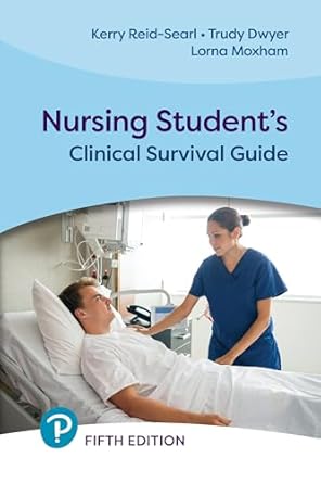 eBook For Nursing Student's Clinical Survival Guide 5th Edition By Kerry Reid,Searl,