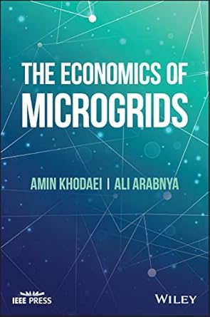 eBook For The Economics of Microgrids 1st Edition By Ali Arabnya and Amin Khodaei