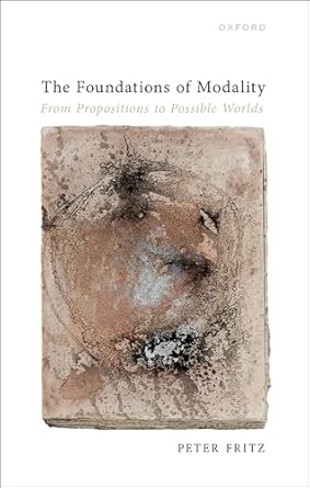 eBook For The Foundations of Modality 1st Edition By Peter Fritz