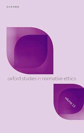 ebook For Oxford Studies in Normative Ethics Volume 13 1st Edition By Mark Timmons
