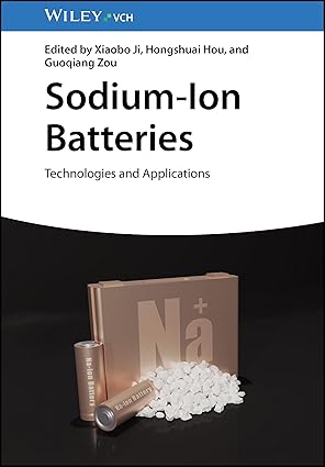 ebook For Sodium-Ion Batteries Technologies and Applications 1st Edition By Ji H., Hou H., Zou G.nsah