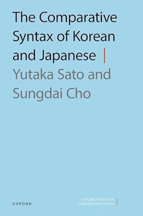 ebook For The Comparative Syntax of Korean and Japanese 1st Edition By Yutaka Sato